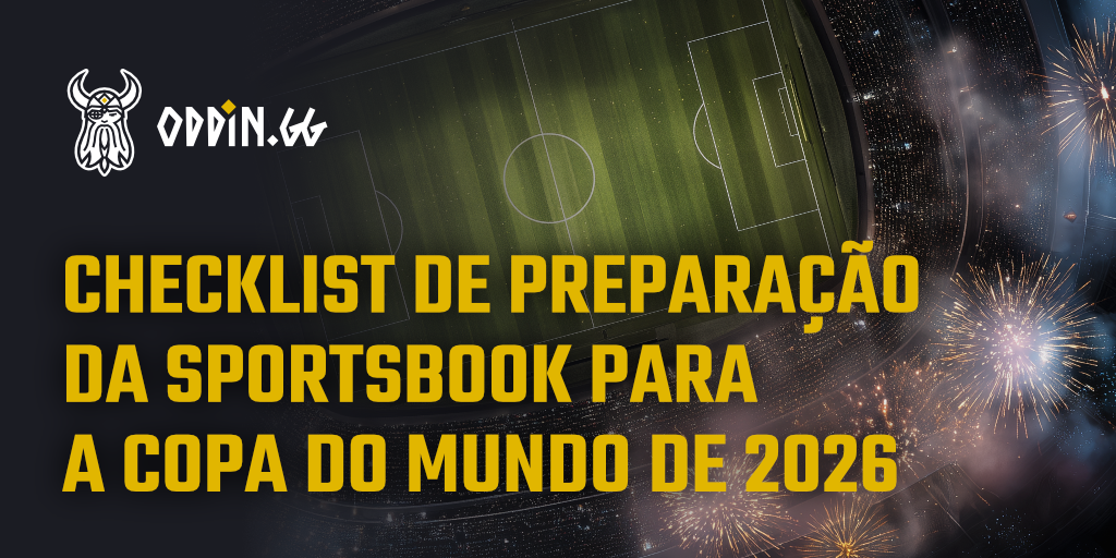 Como preparar seu sportsbook para a Copa do Mundo...